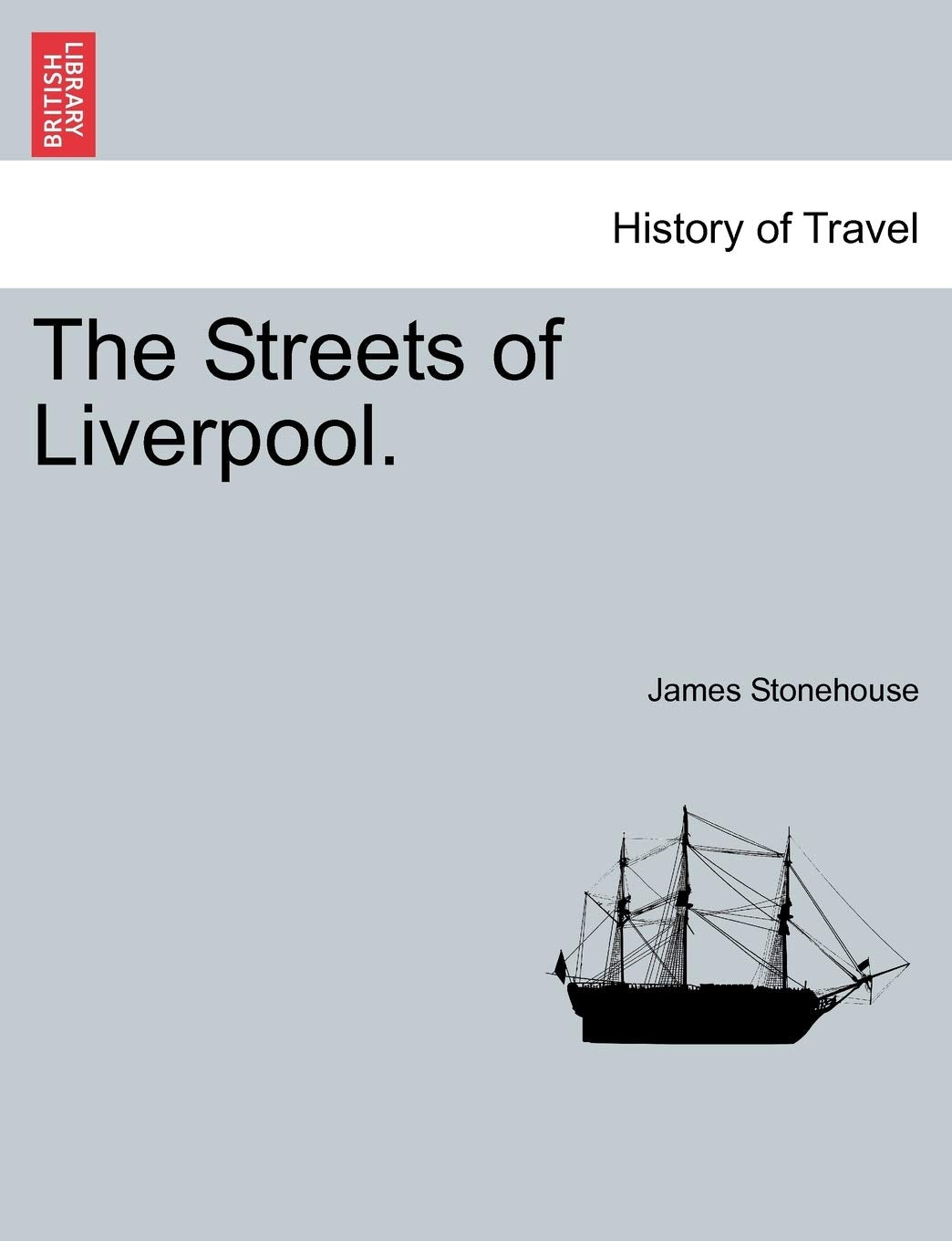 The Streets of Liverpool. Politics & History