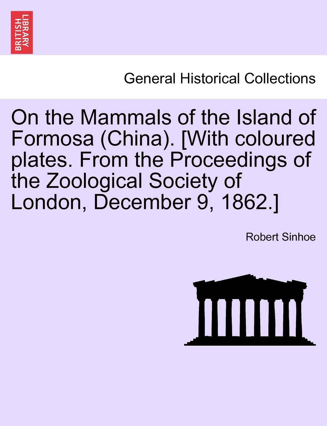 On the Mammals of the Island of Formosa (China). Politics & History