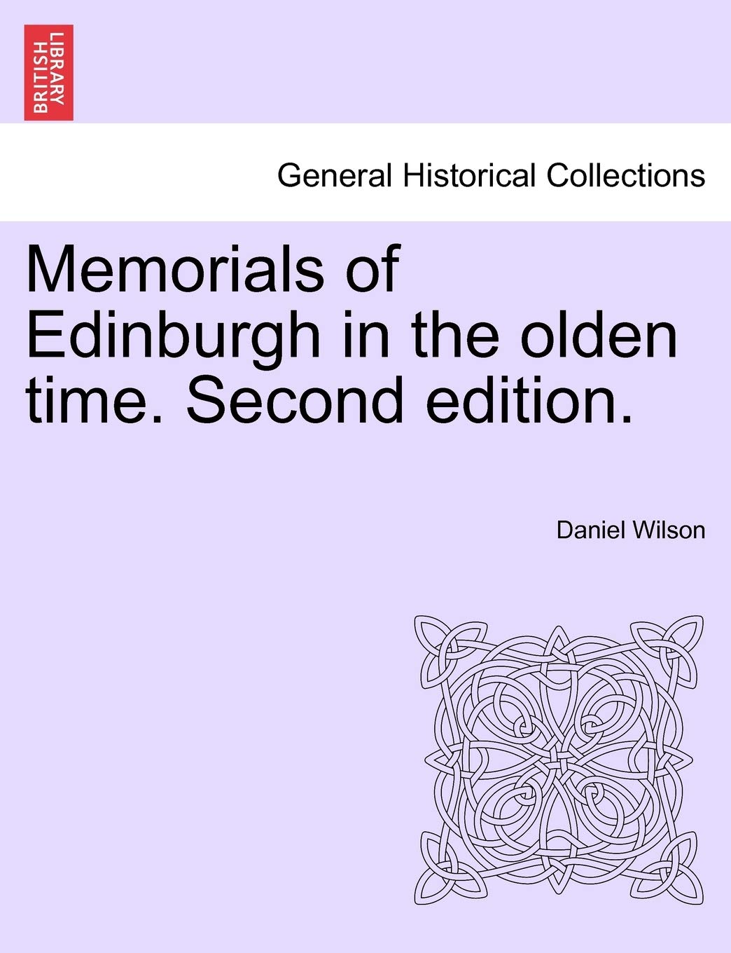 Memorials of Edinburgh in the Olden Time. Volume I. Second Edition. Contemporary literature