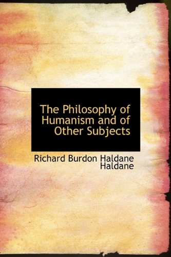 The Philosophy of Humanism and of Other Subjects Philosophy