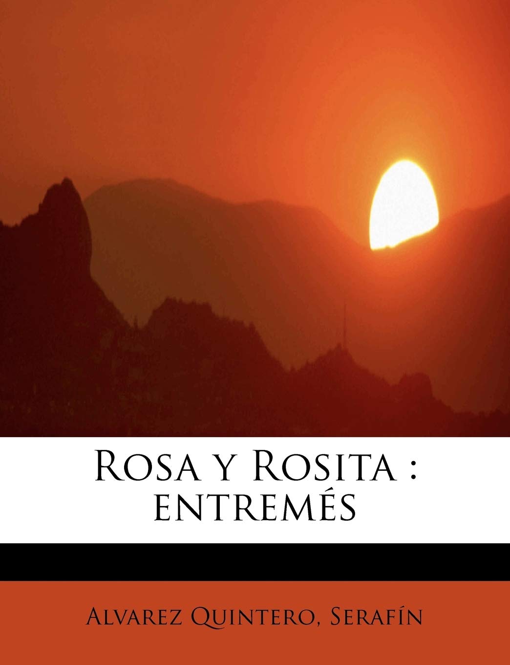 Rosa y Rosita: entremés Politics & History