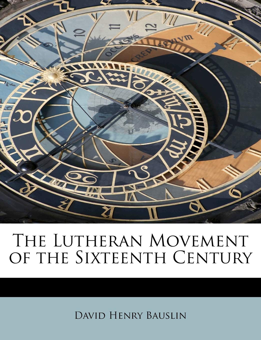 The Lutheran Movement of the Sixteenth Century Contemporary literature
