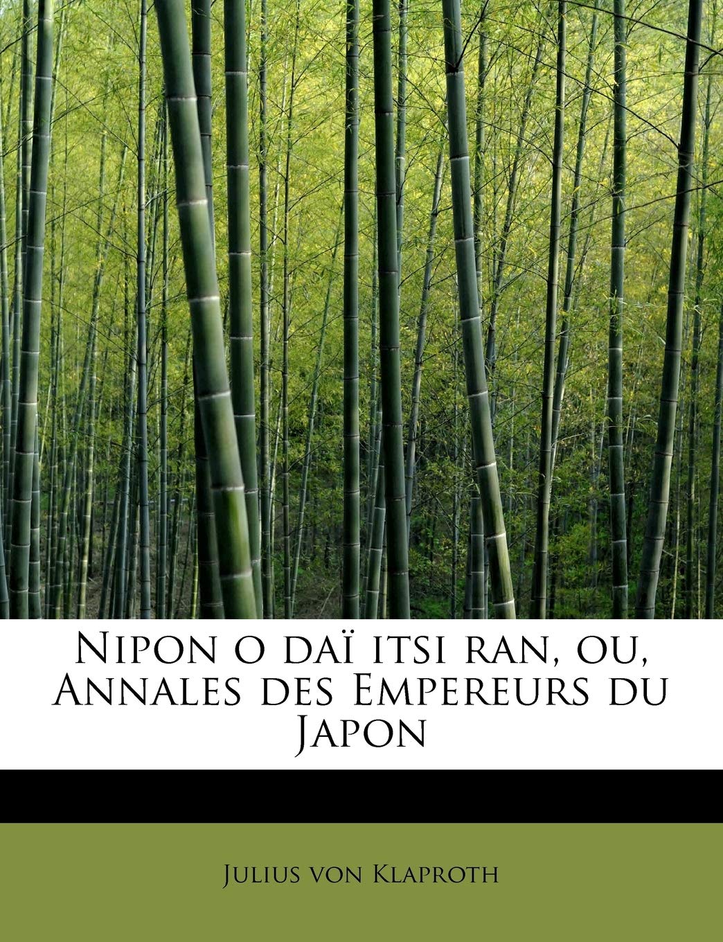 Nipon o daï itsi ran, ou, Annales des Empereurs du Japon book
