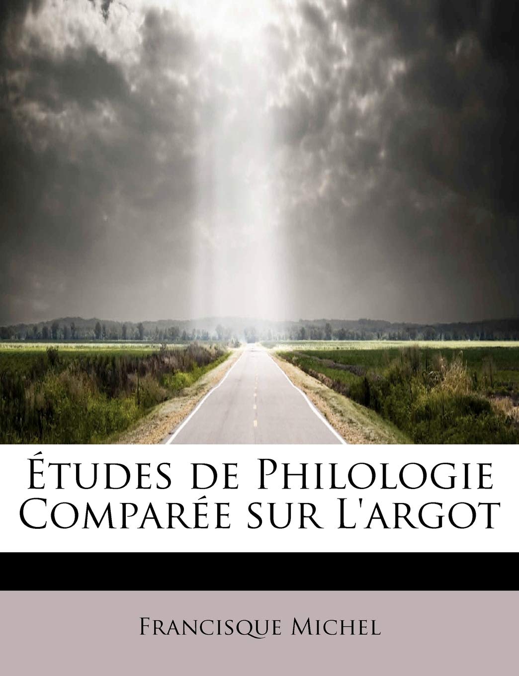 Études de Philologie Comparée sur L'argot book