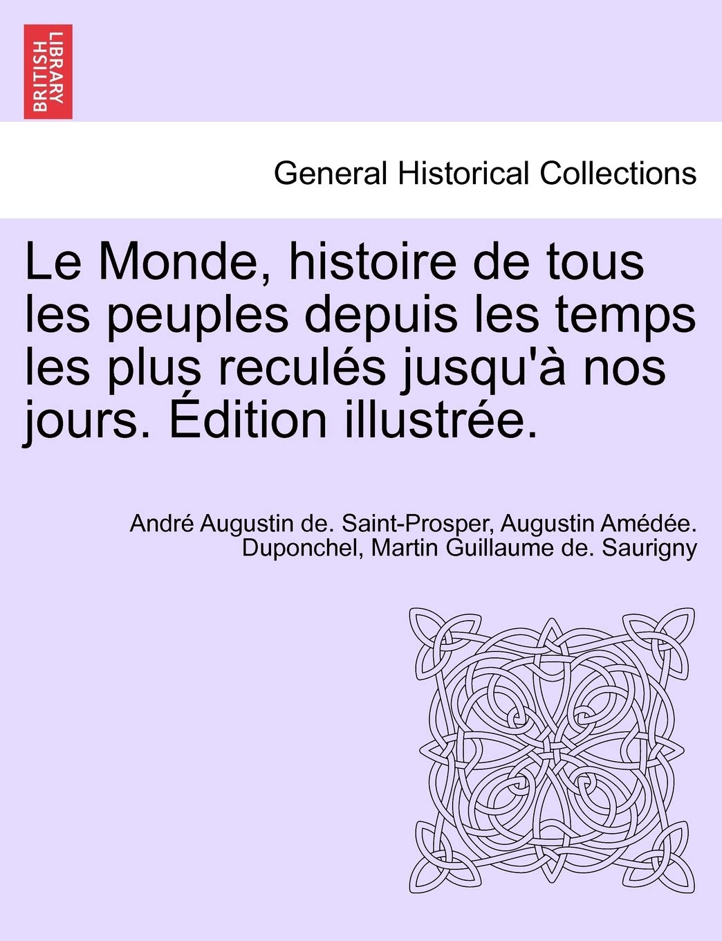 Le Monde, histoire de tous les peuples depuis les temps les plus reculés jusqu'à nos jours. Édition illustrée. TOME SIXIEME book