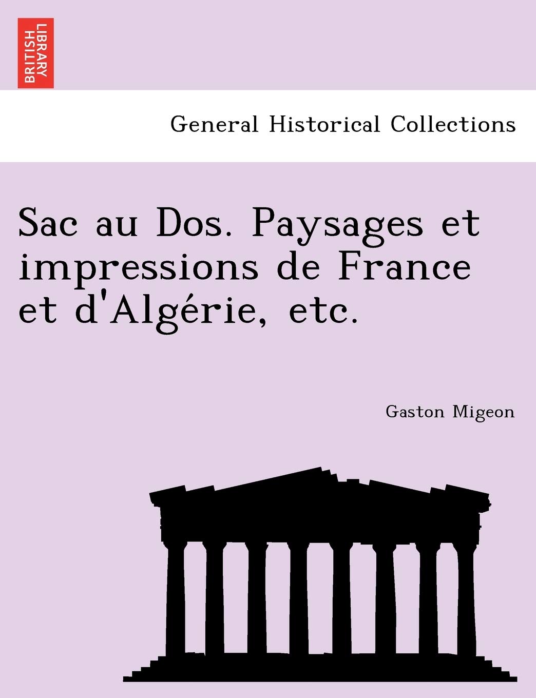 Sac Au DOS. Paysages Et Impressions de France Et D'Alge Rie, Etc. book
