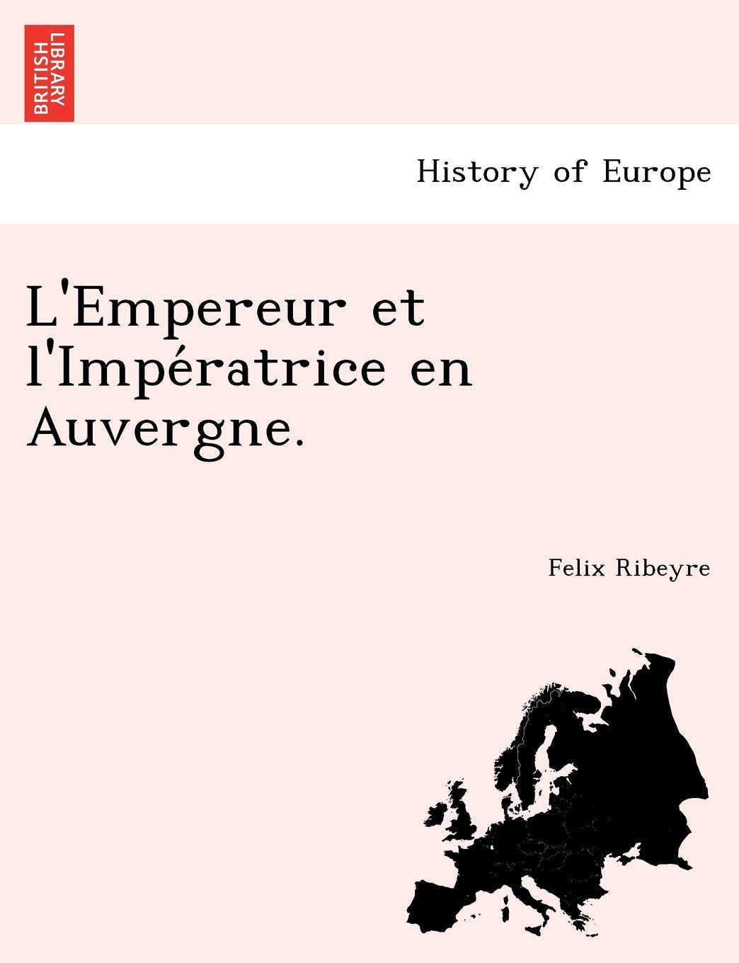 L'Empereur Et L'Impe Ratrice En Auvergne. book