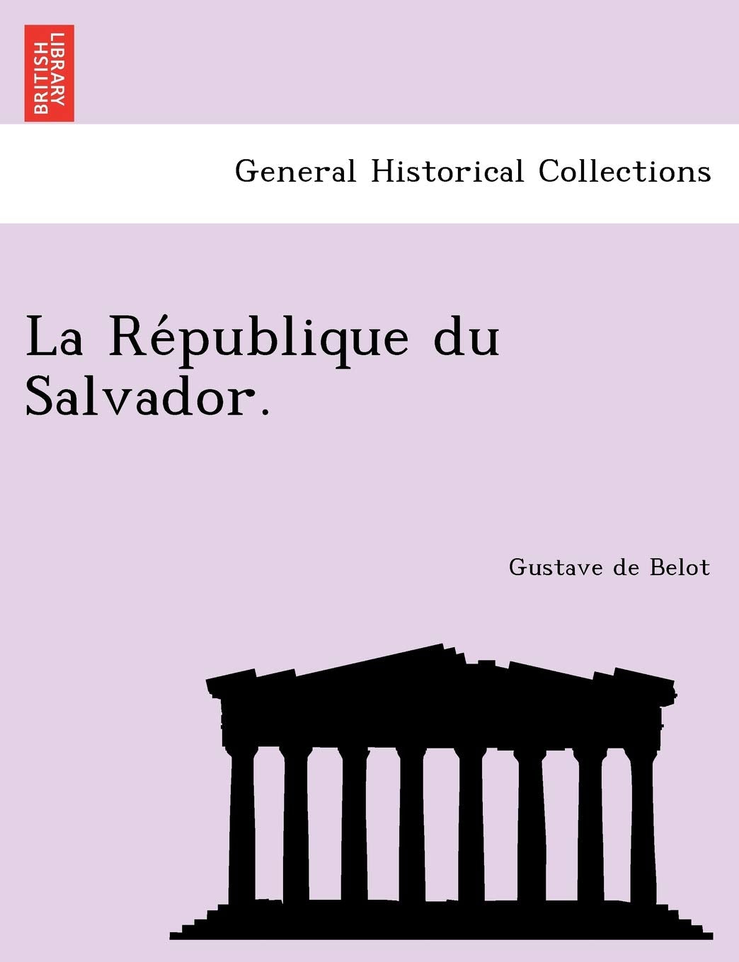 La Re Publique Du Salvador. book
