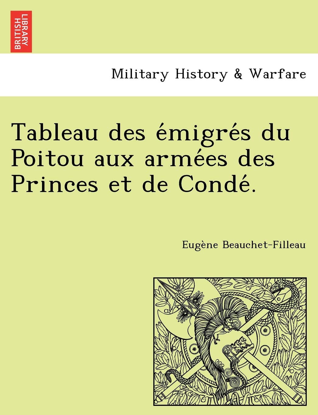 Tableau Des E Migre S Du Poitou Aux Arme Es Des Princes Et de Conde . book