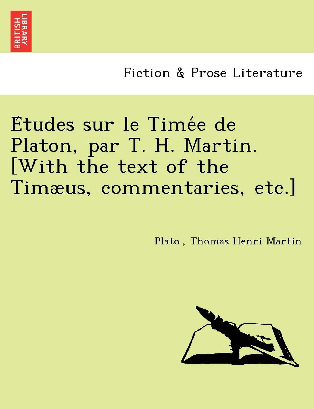 Études sur le Timée de Platon, par T. H. Martin. book