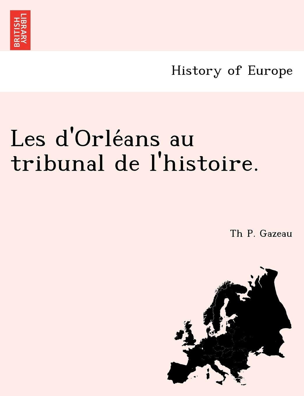 Les D'Orle ANS Au Tribunal de L'Histoire. book