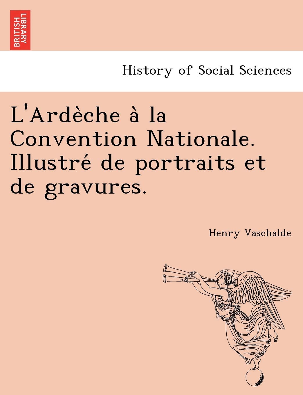 L'Arde Che a la Convention Nationale. Illustre de Portraits Et de Gravures. book