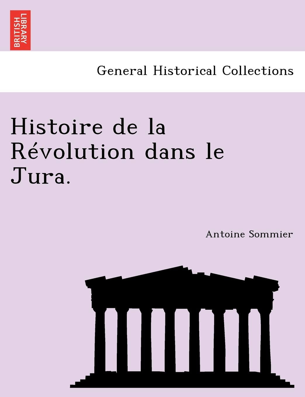 Histoire de la Révolution dans le Jura. book