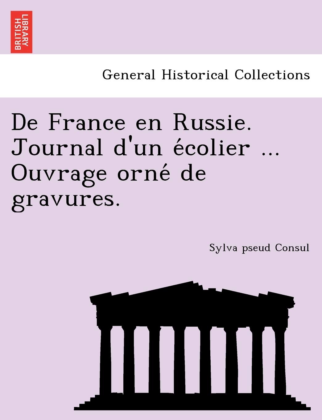 de France En Russie. Journal D'Un E Colier ... Ouvrage Orne de Gravures. book