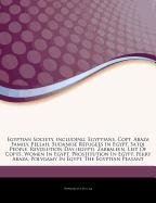 Articles on Egyptian Society, Including: Egyptians, Copt, Abaza Family, Fellah, Sudanese Refugees in Egypt, Sa'idi People, Revolution Day (Egypt), ... in Egypt, Prostitution in Egypt, Fekry Abaza book