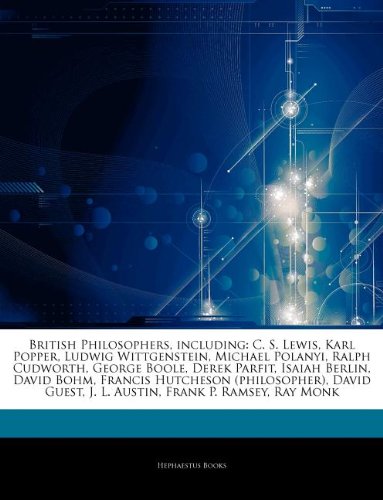 Articles on British Philosophers, Including: C. S. Lewis, Karl Popper, Ludwig Wittgenstein, Michael Polanyi, Ralph Cudworth, George Boole, Derek Parfi book