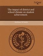 The Impact of District and School Climate on Student Achievement Education & Training