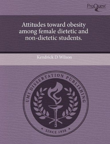Attitudes Toward Obesity Among Female Dietetic and Non-Dietetic Students Social Sciences
