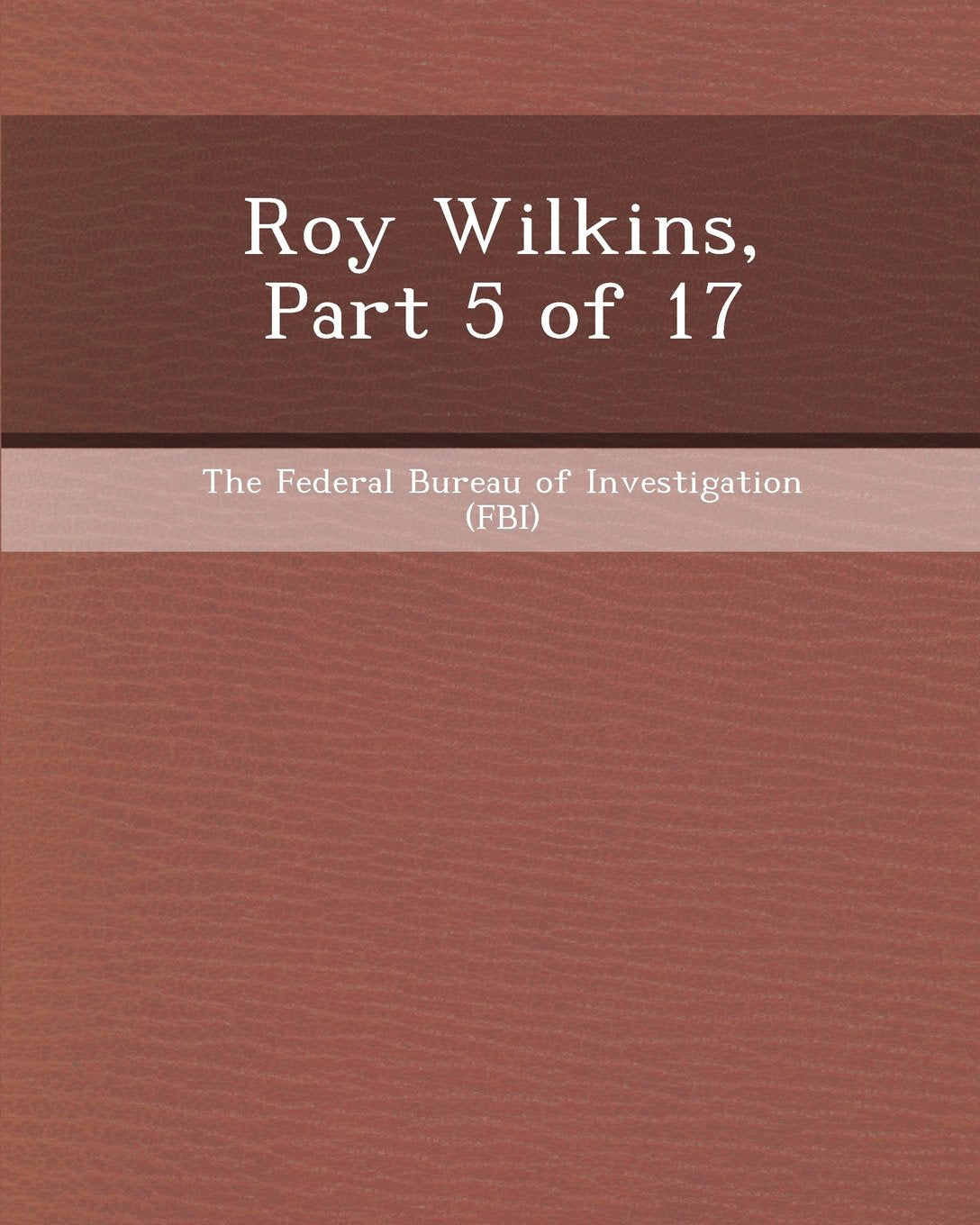 Roy Wilkins, Part 5 of 17 Contemporary literature