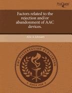 Factors Related to the Rejection And/Or Abandonment of Aac Devices Books