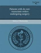 Patients with Do-Not-Resuscitate Orders Undergoing Surgery Social Sciences