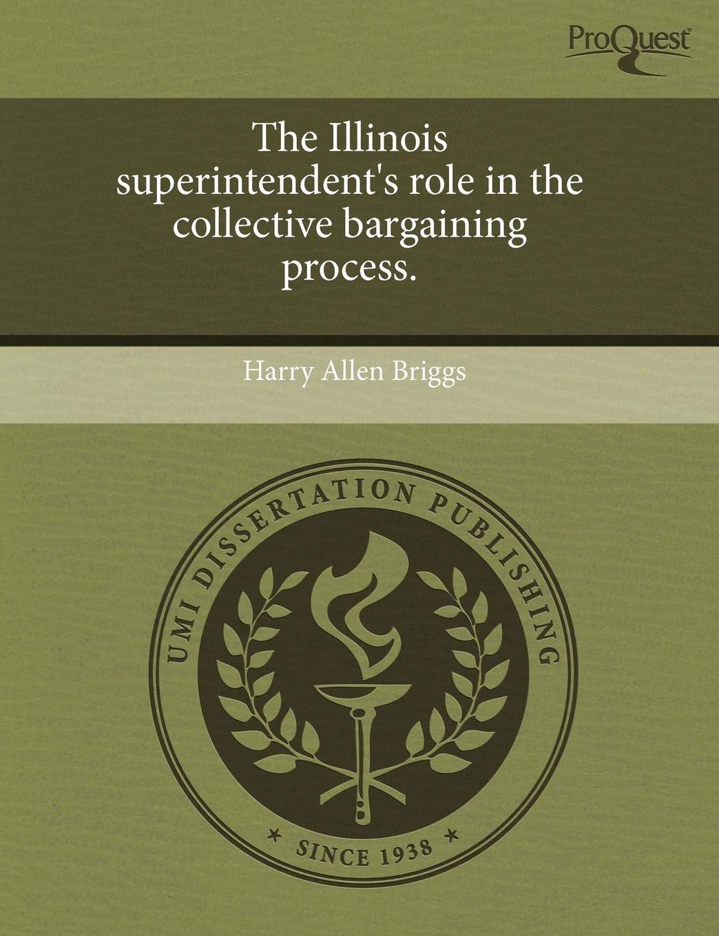 The Illinois Superintendent's Role in the Collective Bargaining Process Education & Training