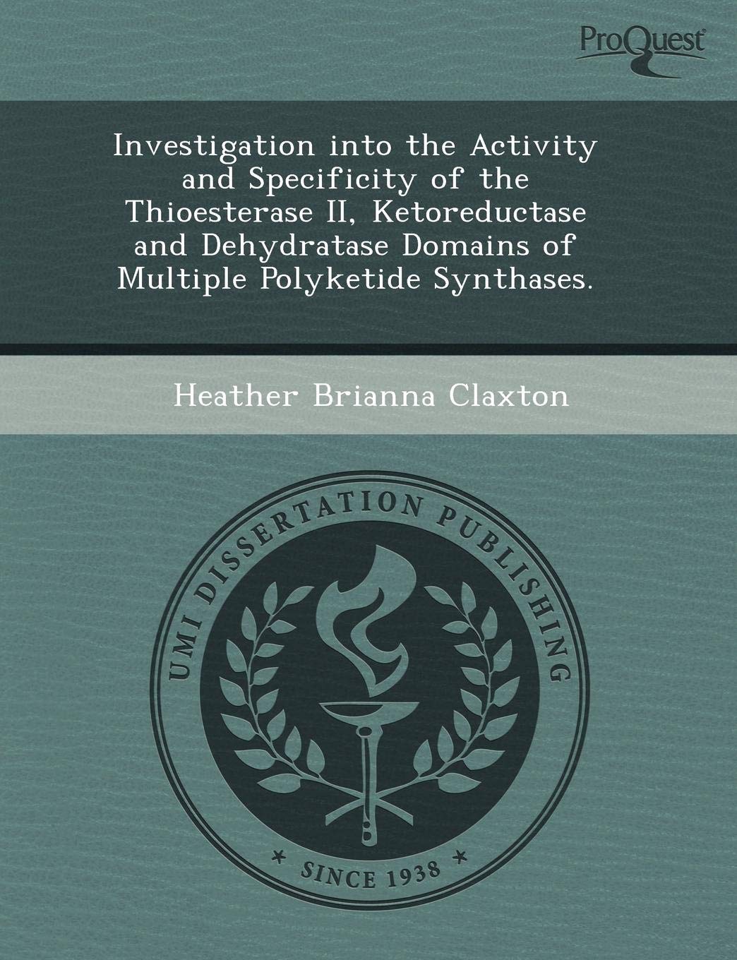 Investigation Into the Activity and Specificity of the Thioesterase II Natural Sciences
