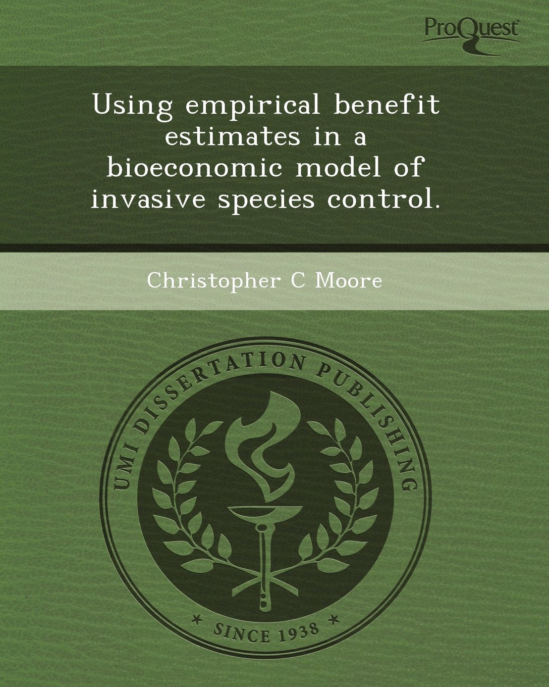 Using Empirical Benefit Estimates in a Bioeconomic Model of Invasive Species Control Business, Finance & Career