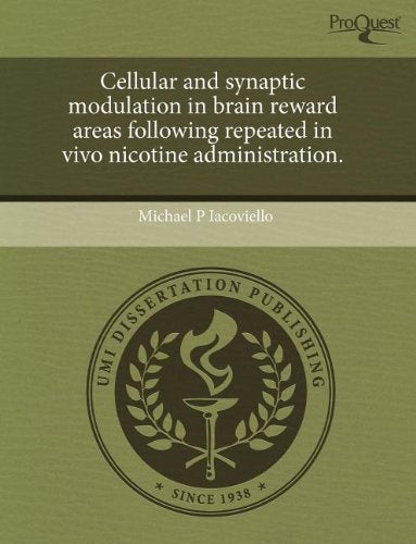 Cellular and Synaptic Modulation in Brain Reward Areas Following Repeated in Vivo Nicotine Administration. Natural Sciences