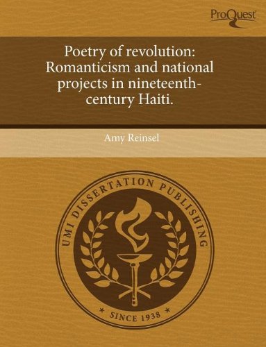 Poetry of Revolution: Romanticism and National Projects in Nineteenth-Century Haiti Contemporary literature