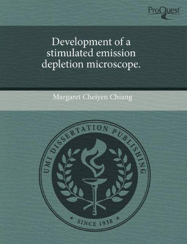 Development of a Stimulated Emission Depletion Microscope Business & Technology