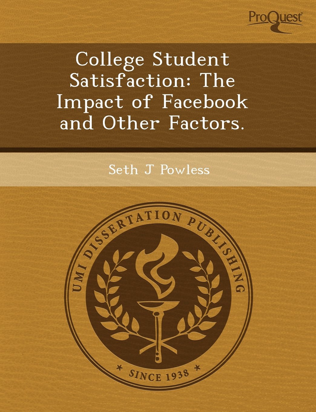 College Student Satisfaction: The Impact of Facebook and Other Factors Business & Technology