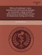 Effects of Traditional- Versus Learning-Style Instructional Strategies on Community-College Students' Achievement in and Attitudes Toward Developmenta Education & Training