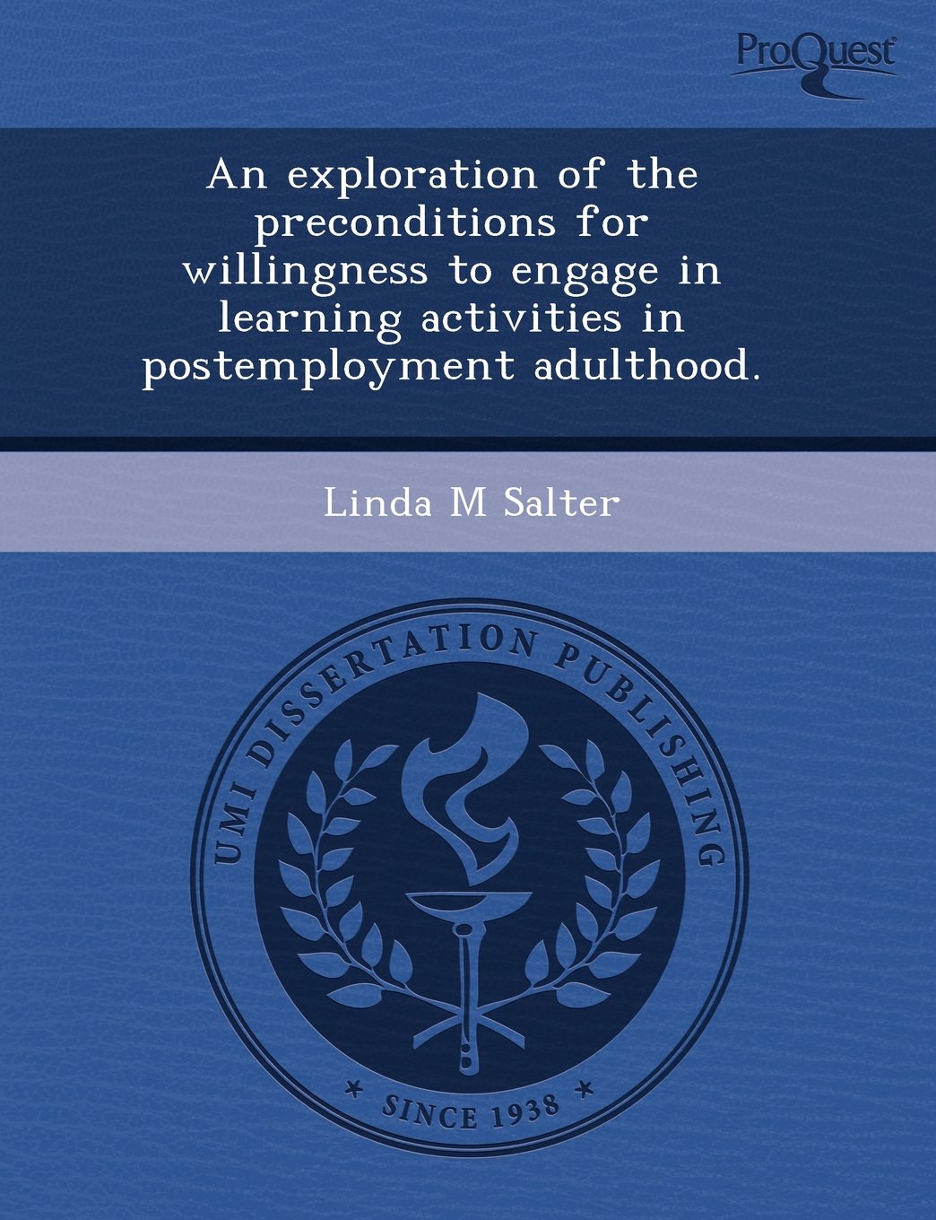 An Exploration of the Preconditions for Willingness to Engage in Learning Activities in Postemployment Adulthood Education & Training