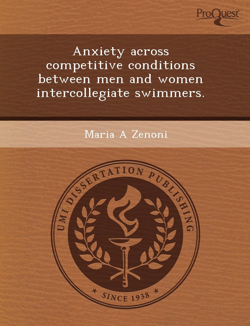 Anxiety Across Competitive Conditions Between Men and Women Intercollegiate Swimmers Education & Training