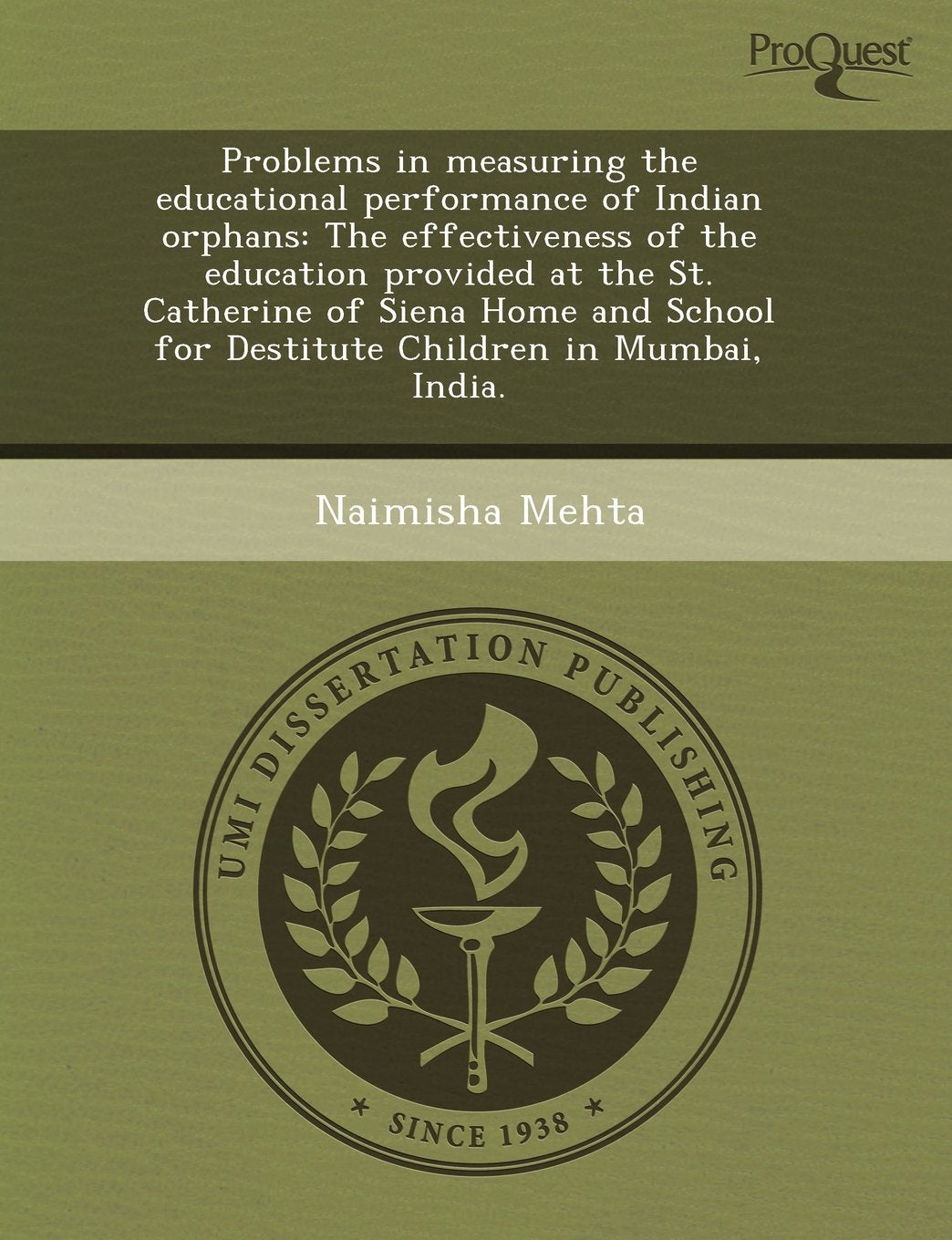 Problems in Measuring the Educational Performance of Indian Orphans: The Effectiveness of the Education Provided at the St Business & Technology