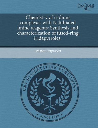 Chemistry of Iridium Complexes with N-Lithiated Imine Reagents: Synthesis and Characterization of Fused-Ring Iridapyrroles Natural Sciences