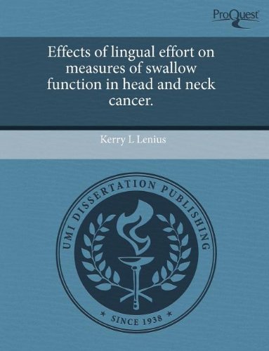 Effects of Lingual Effort on Measures of Swallow Function in Head and Neck Cancer Social Sciences