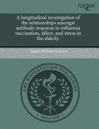 A Longitudinal Investigation of the Relationships Amongst Antibody Response to Influenza Vaccination Psychology
