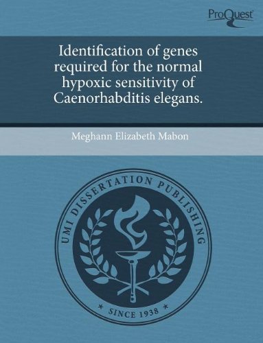Identification of Genes Required for the Normal Hypoxic Sensitivity of Caenorhabditis Elegans Natural Sciences