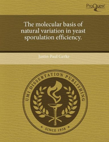 The Molecular Basis of Natural Variation in Yeast Sporulation Efficiency Natural Sciences