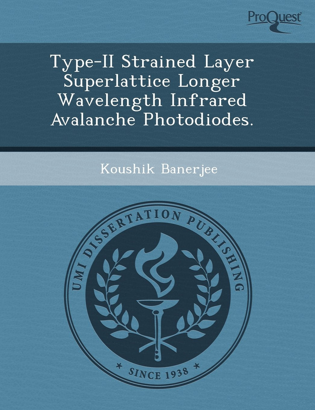 Type-II Strained Layer Superlattice Longer Wavelength Infrared Avalanche Photodiodes Natural Sciences
