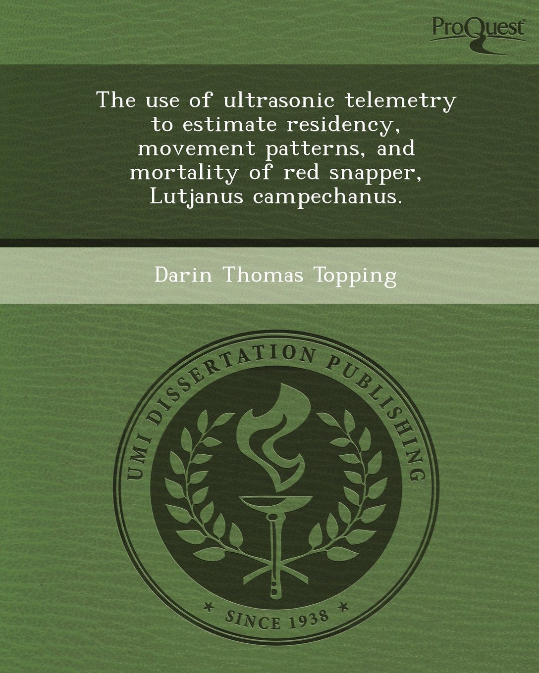 The Use of Ultrasonic Telemetry to Estimate Residency Natural Sciences