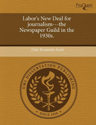 Labor's New Deal for Journalism---The Newspaper Guild in the 1930s Books