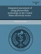 Integrated Assessment of Using Photovoltaic Technology in the United States Electricity Sector Books
