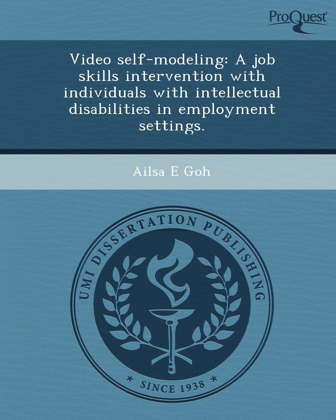 Video Self-Modeling: A Job Skills Intervention with Individuals with Intellectual Disabilities in Employment Settings book