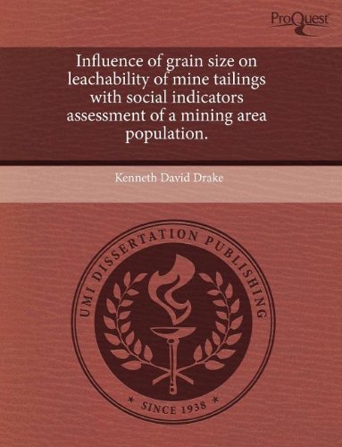 Influence of Grain Size on Leachability of Mine Tailings with Social Indicators Assessment of a Mining Area Population Business & Technology
