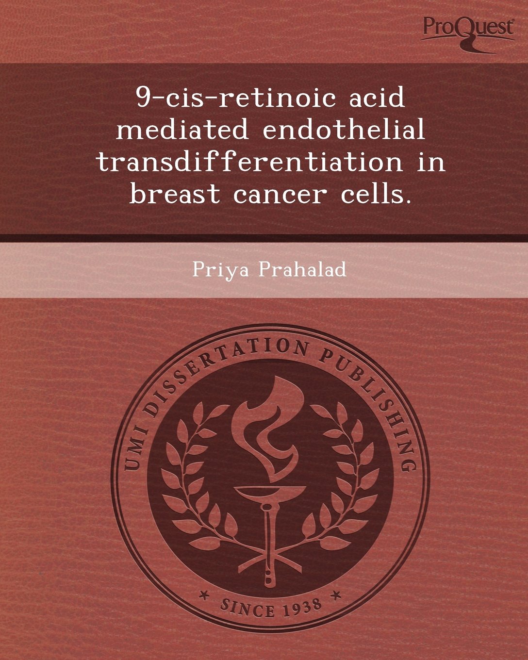 9-Cis-Retinoic Acid Mediated Endothelial Transdifferentiation in Breast Cancer Cells Natural Sciences