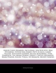 Articles on Asbury Jukes Members, Including: Jon Bon Jovi, Max Weinberg, Steven Van Zandt, Patti Scialfa, Garry Tallent, Southside Johnny, Richie Rose book