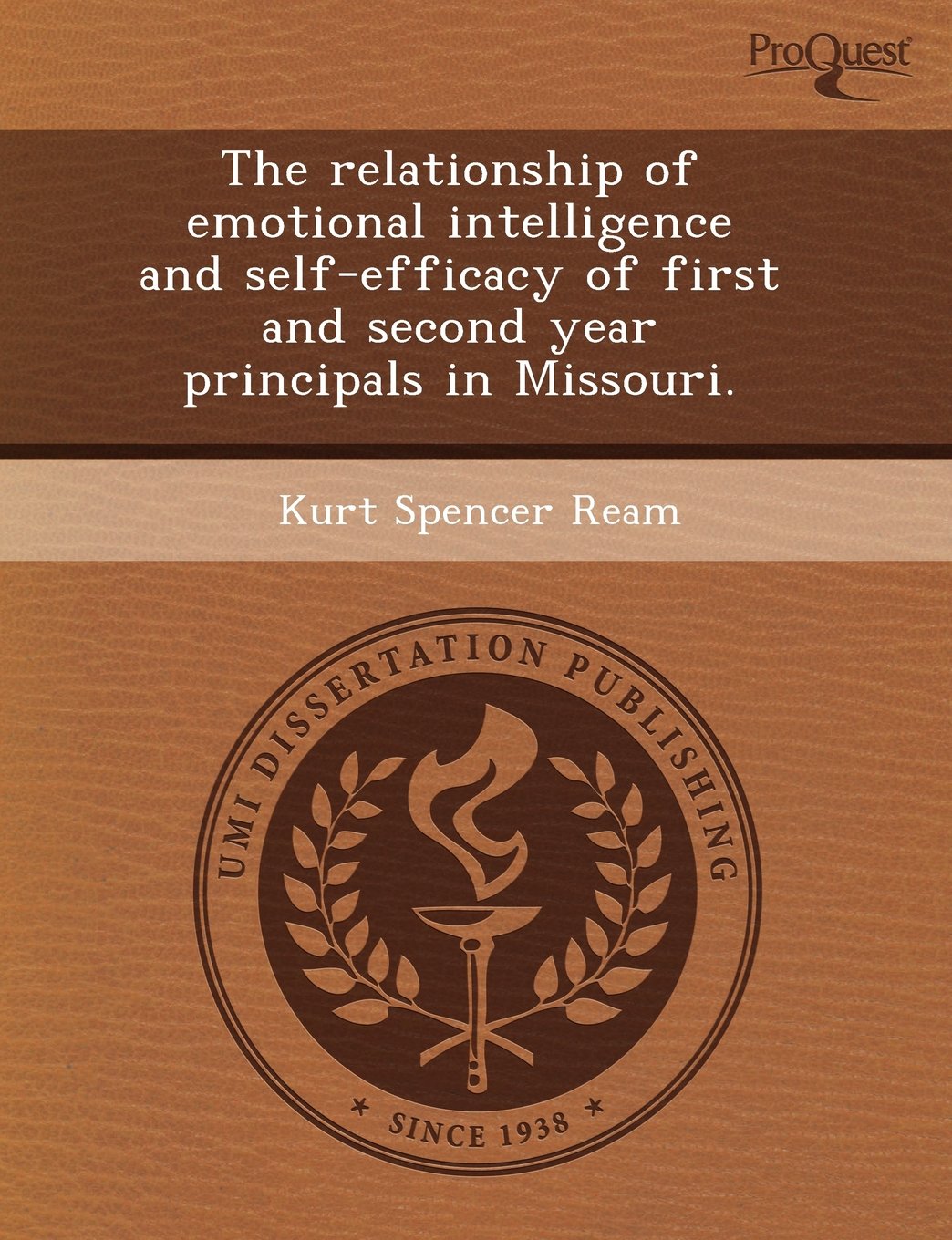 The Relationship of Emotional Intelligence and Self-Efficacy of First and Second Year Principals in Missouri Contemporary literature